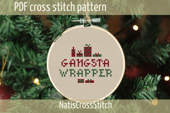 Gangsta Wrapper Cross Stitch Pattern Review